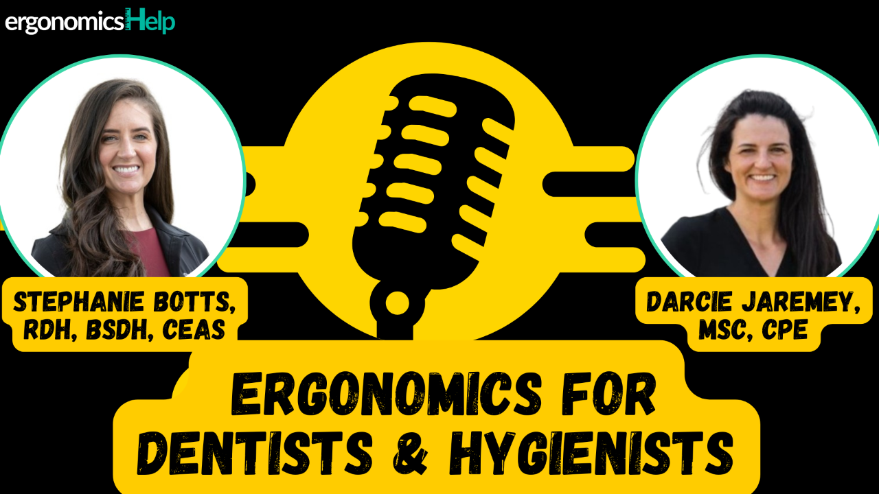 Ergonomics for Dentists & Hygienists | My Conversation with Stephanie Botts